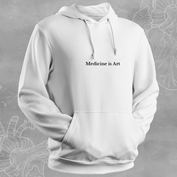 Hoodie "Medicine is Art"